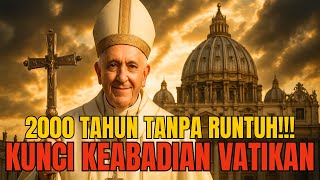 BAGAIMANA VATIKAN BERTAHAN 2000 TAHUN TANPA HANCUR!?Strategi Gereja Katolik Melawan Perpecahan Umat!