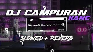 DJ CAMPURAN SOUND KANE VIRAL 2024