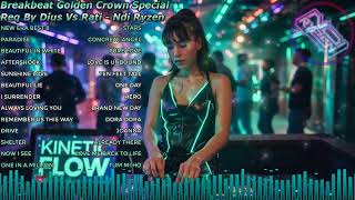 BREAKBEAT GOLDEN CROWN SPECIAL REQ BY DIUS VS RATI - NDI RYZEN