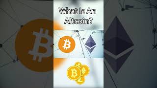 What Is An Altcoin