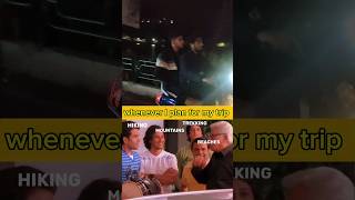 WHENEVER I PLAN FOR MY TRIP#trendingshorts #travelblog #funny #memes #fyp