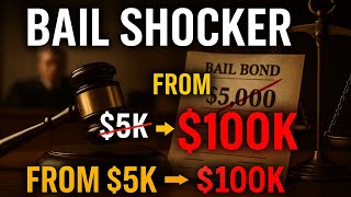 Bail SHOCKER: Judge Raises Bail from $5K to $100K — System Flaws EXPOSED!