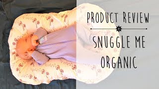 Snuggle Me Organic Review