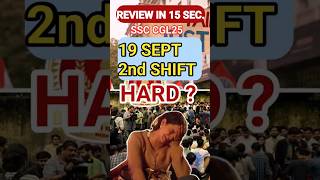 2nd SHIFT 19 SEPT || ANALYSIS || REVIEW #ssccgl #exam #review #shift1analysis #sscmentorakshayraj