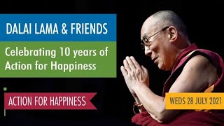 The Dalai Lama and friends: celebrating 10 years of Action for Happiness
