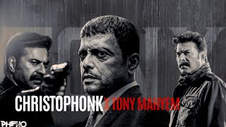 Tony Mahyem X Christophonk |Marco|Christopher|Mammootty