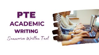 PTE Writing: Summarize Written Text Practice Test with Sample Answer