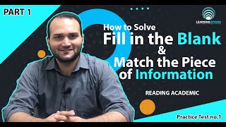 HOW TO SOLVE IELTS READING FILL IN THE BLANK & MATCH THE PIECE OF INFORMATION | PART 1 | IELTS TIPS