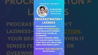 Procrastination doesn't mean Laziness! #growthmindset #inspiringinsights #lifecoach