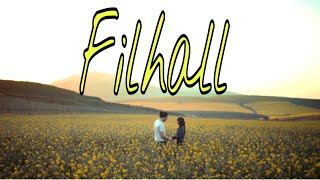 Filhall ||Main Kisi Aur Ka Hun Filhall |RB|B Praak|Love Story Song|RB New Video Song..