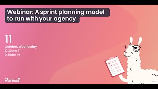 Webinar: A Sprint Planning Model To Run With Your Agency