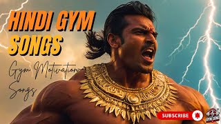 Hindi Gym Songs – Top Hits Playlist 2025 💪 Gym Motivation Songs 💪 Fitness Gym Workout Songs