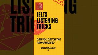 IELTS Listening Band 8+ | Can You Catch the Paraphrase? #ieltsband8 #ieltslistening #ielts