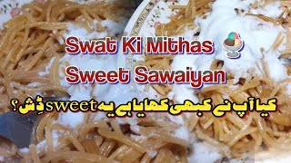 Swat Ki Mazedar Sweet Sawaiyan | سویاں ریسپی | Easy & Tasty Dessert|@Zonikitchen1988 