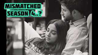 "MISMATCHED SEASON 4" | Prajakta Koli | Rohit Saraf | Mostly Sane | Trailer