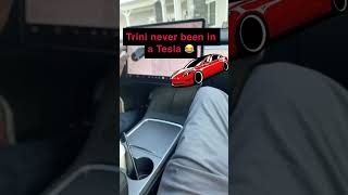 Trini never been in a Tesla 😂 #tesla #teslamodel3 #technology