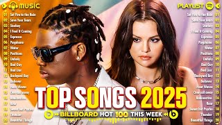Adele, Dua Lipa, Ed Sheeran, Rihanna, Selena Gomez, Bruno Mars, Maroon 5, Zayn 💥 Billboard Hot 100
