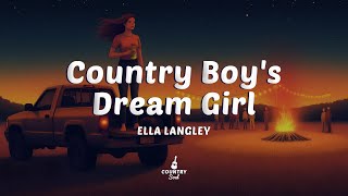 Ella Langley - Country Boy's Dream Girl (Lyrics)
