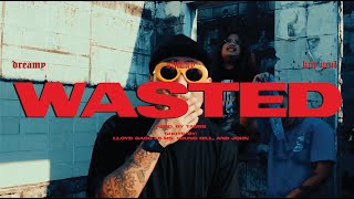 Dreamy - Wasted Featuring Shtday & KNTMNL (prod.rossgossage) [Official Music Video]