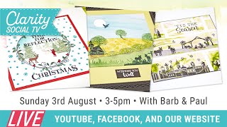 Clarity Social TV - Sunday 3rd August 2025 - 3pm-5pm