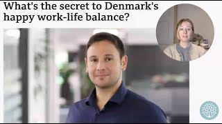 Should We All Move to Denmark? #workplaceculture #worklifebalance #worklife #denmark