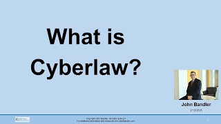 What is Cyberlaw? (in seven minutes)