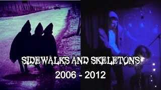Sidewalks and Skeletons 2006 - 2012 [Myspace tracks + Rare & Unreleased]