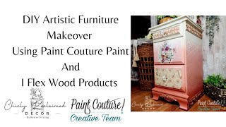 DIY Artistic Furniture Makeover Using Paint Couture Paint and I Flex Wood Products