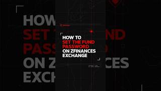 ZFinances | How to Set the Fund Password on ZFinances Exchange #SecureTrading #CryptoSecurity