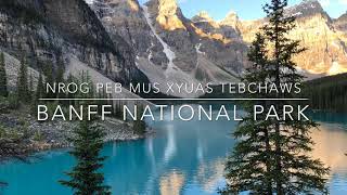 Banff National Park: Ncig Tebchaws Canada July 2019