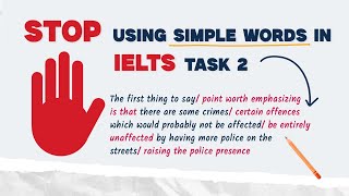 Stop Using Simple Words in IELTS Task 2