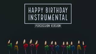 HAPY BIRTHDAY MUSIC | PERCUSSION VERSION  | HAPPY BIRTHDAY INSTRUMENTAL 2022
