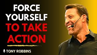 How To FORCE Yourself To TAKE ACTION | Tony Robbins Motivation