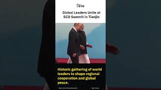 Global Leaders unite at SCO summit in Tianjin. #breakingnewsindia #newsanek #news #scosummit2025
