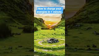 How to charge your energies in 1 minute.#meditations #meditationforbeginners