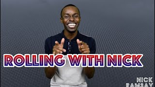 Welcome to Rolling With Nick!