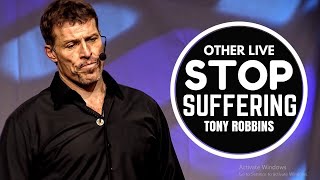 Tony Robbins: How To Stop Your Suffering ( Tony Robbins Emotion )