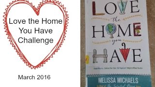 Love the Home You Have Challenge: Week One (March 2016)