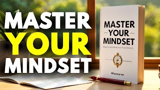 Master Your Mindset | How to Get What You Truly Deserve (Audiobook)