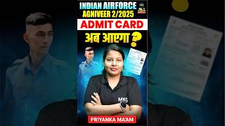 Airforce Agniveer 2/2025 Admit Card Kab Aayega? | IAF Exam Update #mkc #shorts