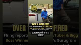 ELYISH YADAV के घर पर हुई फायरिंग?....#trending #news #new #dailyvlog #shorts #motivation