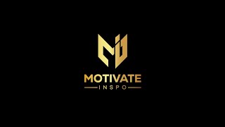 Motivate Inspo: Be Inspired