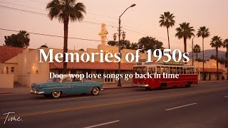 1950's Retro Doo-Wop – Nostalgic Playlist