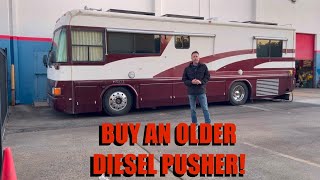 古いディーゼルプッシャーモーターホームを購入するべき理由!