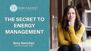 The Secret to Energy Management