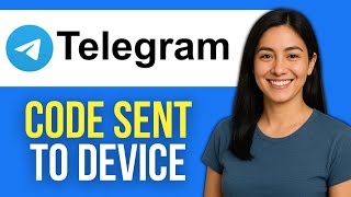 We've Sent the Code to the Telegram App on Your Other Device (PROBLEM SOLVED!)