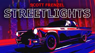 Scott Frenzel - Streetlights (Official Lyric Video)