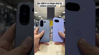 Vivo x200 fe vs Google pixel 9a camera comparison || x200 fe || Google pixel 9a || #comparison #song