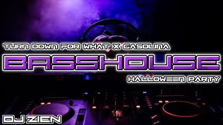 DJ ZIEN - NONSTOP HALLOWEEN PARTY | TURN DOWN FOR WHAT X GASOLINA BASSHOUSE 