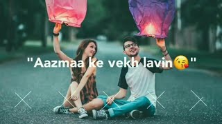 Mahiya Tu Waada Kar | Female Version | Whatsapp Status | Milind Gaba | Kadak Music Status